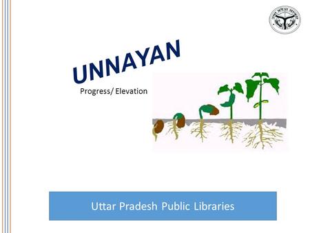 UNNAYAN Uttar Pradesh Public Libraries Progress/ Elevation.