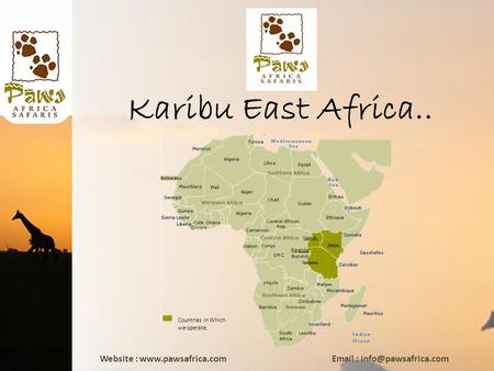 Website :    Karibu East Africa.. Countries in Which we operate.