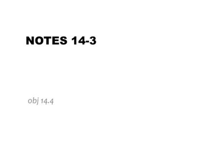 NOTES 14-3 obj 14.4. 1.) Using calculus to integrate the rate law for a first-order process gives us A.) INTEGRATED RATE LAWS ln [A] t [A] 0 = −kt Where.