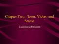 Chapter Two: Tozer, Violas, and Senese Classical Liberalism.