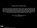 The Life History of 21 Breast Cancers Serena Nik-Zainal, Peter Van Loo, David C. Wedge, Ludmil B. Alexandrov, Christopher D. Greenman, King Wai Lau, Keiran.