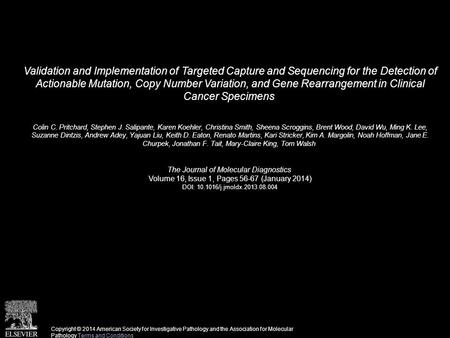 Validation and Implementation of Targeted Capture and Sequencing for the Detection of Actionable Mutation, Copy Number Variation, and Gene Rearrangement.