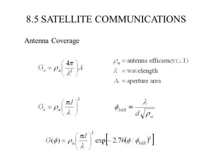 8.5 SATELLITE COMMUNICATIONS