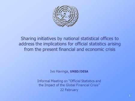 Sharing initiatives by national statistical offices to address the implications for official statistics arising from the present financial and economic.