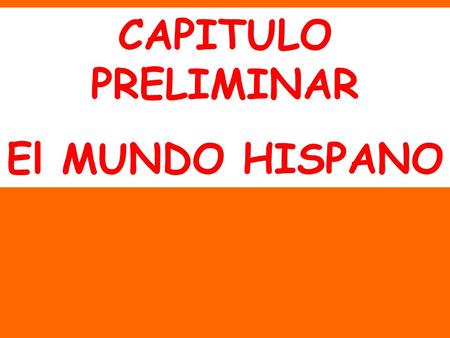 CAPITULO PRELIMINAR El MUNDO HISPANO. MEXICO 60% mestizo (Indigenous with Spanish) 30% Indigenous 9% White 1% Other.