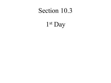 1 st Day Section 10.3. A circle is a set of points in a plane that are a given distance (radius) from a given point (center). Standard Form: (x – h) 2.