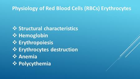 Physiology of Red Blood Cells (RBCs) Erythrocytes