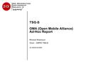 TSG-S OMA (Open Mobile Alliance) Ad-Hoc Report Richard Robinson Chair - 3GPP2 TSG-S SC-20030120-008D.