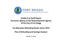 Exhibit A to Staff Report Successor Agency to the Redevelopment Agency of the City of Fort Bragg Tax Allocation Refunding Bonds, Series 2015 Plan of Refunding.