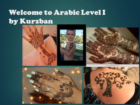 Welcome to Arabic Level I by Kurzban. Review of previous letters ONE WAY CONNECTORS AND TWO WAY CONNECTORS & GREETINGS.