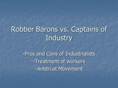 Robber Barons vs. Captains of Industry