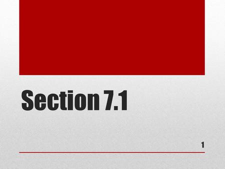 Section 7.1 1. Parameter v. Statistic 2 Example 3.