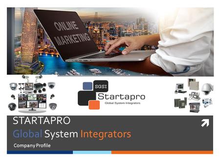  STARTAPRO Global System Integrators Company Profile.