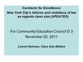 Contracts for Excellence: New York City’s failures and violations of law as regards class size (UPDATED) For Community Education Council D 3 November 20,