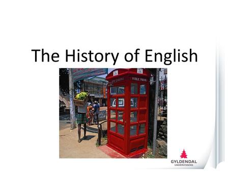 The History of English.