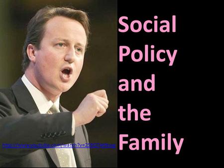 Social Policy and the Family