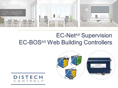 EC-NetAX Supervision EC-BOSAX Web Building Controllers