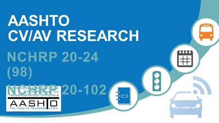 AASHTO CV/AV RESEARCH NCHRP 20-24 (98) NCHRP 20-102.