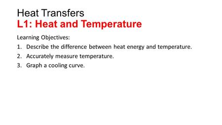 Heat Transfers L1: Heat and Temperature