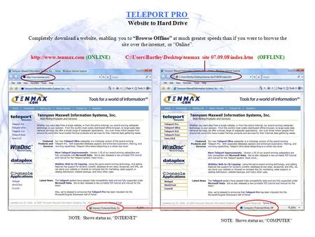 TELEPORT PRO Website to Hard Drive Completely download a website, enabling you to “Browse Offline” at much greater speeds than if you were to browse the.