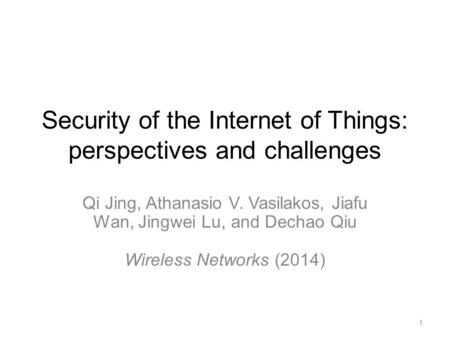 Security of the Internet of Things: perspectives and challenges