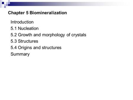 Chapter 5 Biomineralization