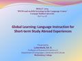 NEALLT 2015 “BYOD and mobile learning in the Language Center” Carnegie Mellon University April 24-26 Presented by Luba Iskold, Ed. D. Professor of Russian.