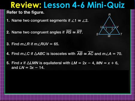 Transparency 2 Review: Lesson 4-6 Mini-Quiz. Class Greeting.