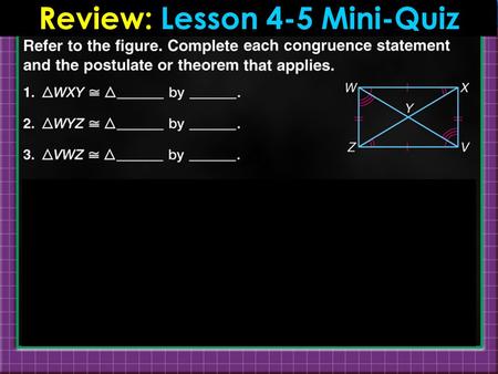 Transparency 2 Review: Lesson 4-5 Mini-Quiz. Class Greeting.