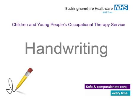 What is handwriting? Progression in handwriting Main issues that may arise Strategies that can support/help Where to find further advice.