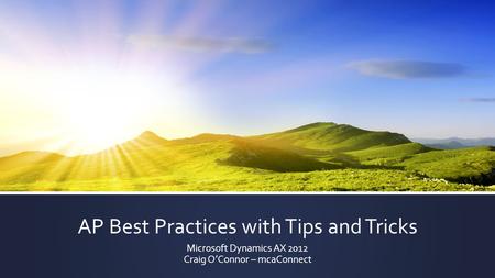 AP Best Practices with Tips and Tricks