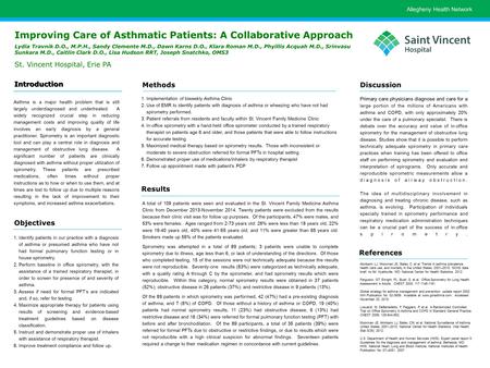 1. Identify patients in our practice with a diagnosis of asthma or presumed asthma who have not had formal pulmonary function testing or in house spirometry.