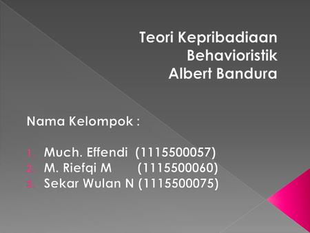 Teori Behavioristik Albert Bandura