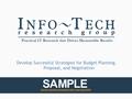 Practical IT Research that Drives Measurable Results Develop Successful Strategies for Budget Planning, Proposal, and Negotiation.