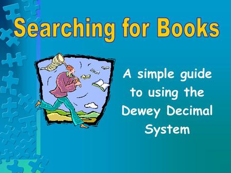 A simple guide to using the Dewey Decimal System