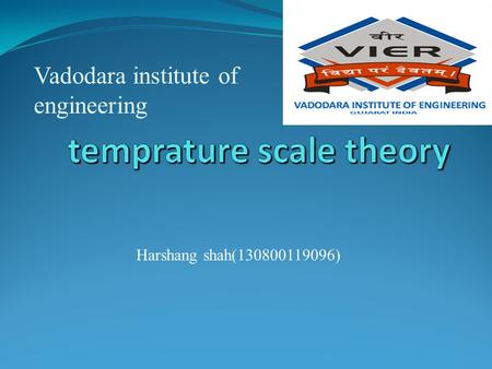 Vadodara institute of engineering Harshang shah(130800119096)