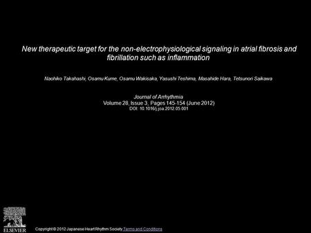 New therapeutic target for the non-electrophysiological signaling in atrial fibrosis and fibrillation such as inflammation Naohiko Takahashi, Osamu Kume,