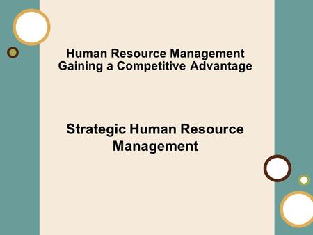 Human Resource Management Gaining a Competitive Advantage