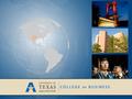 About UTA and the CoB UT Arlington 51,000 students HSI, 5 th most diverse in U.S. Residential College of Business (AACSB) 5,800 students, 50,000 alumni.