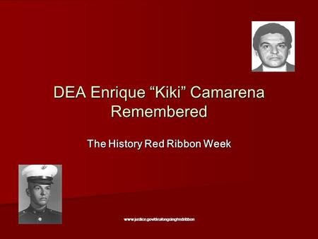 DEA Enrique “Kiki” Camarena Remembered