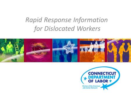 Rapid Response Information for Dislocated Workers.