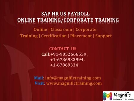 Online | Classroom | Corporate Training | Certification | Placement | Support CONTACT US Call:+91-9052666559, +1-6786933994, +1-67869334 Mail: