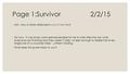 Page 1:Survivor2/2/15 ◦ Aim: How is history reflected in Lord of the Flies? ◦ Do now: “It was simply what seemed sensible for me to write after the war.