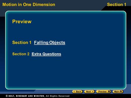 Motion in One DimensionSection 1 Preview Section 1 Falling ObjectsFalling Objects Section 2 Extra QuestionsExtra Questions.