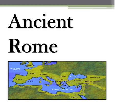 Ancient Rome. Vocabulary Terms- Ancient Rome 1.Define the following terms: republic, patricians, consuls, dictator, plebeians, tribunes, veto, legion,