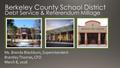 Berkeley County School District Debt Service & Referendum Millage Ms. Brenda Blackburn, Superintendent Brantley Thomas, CFO March 8, 2016.