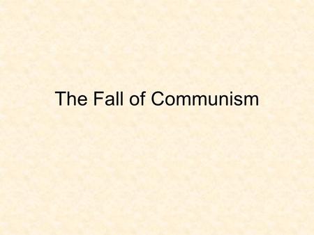 The Fall of Communism. Situation during the 1980s 1. Soviets invade Afghanistan – to support the Communist government in the Afghan Civil War. 2. People.