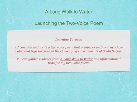 A Long Walk to Water Launching the Two-Voice Poem