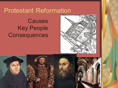 Protestant Reformation Causes Key People Consequences.