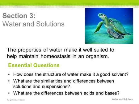 Essential Questions How does the structure of water make it a good solvent? What are the similarities and differences between solutions and suspensions?